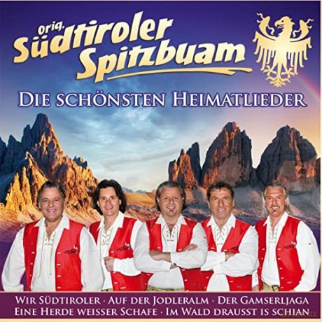 Orig. Südtiroler Spitzbuam: Die schönsten Heimatlieder [CD]