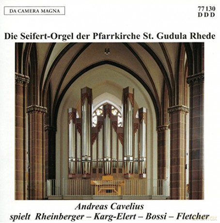 Andreas Cavelius: Die Seifert-Orgel Der Pfarrkirche St.Gudula,Rhede [CD]