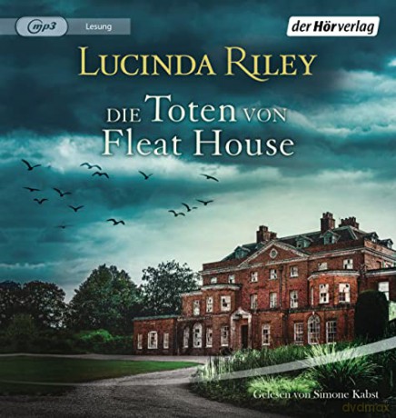 Lucinda Riley: Die Toten Von Fleat House [CD]