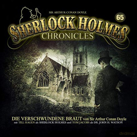 Sherlock Holmes Chronicles: Die Verschwundene Braut [CD]