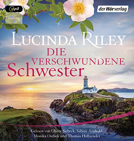 Lucinda Riley: Die Verschwundene Schwester [2CD]