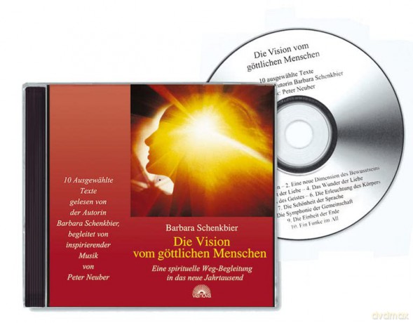 Barbara Schenkbier: Die Vision vom Göttlichen Menschen [CD] [CD]