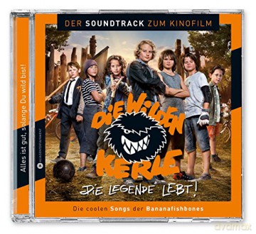 Die Wilden Kerle: Die Wilden Kerle - Die Legende Lebt - Der Soundtra [CD]