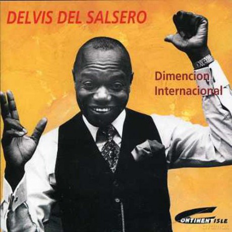 Delvis Del Salsero: Dimencion Internacional [CD]