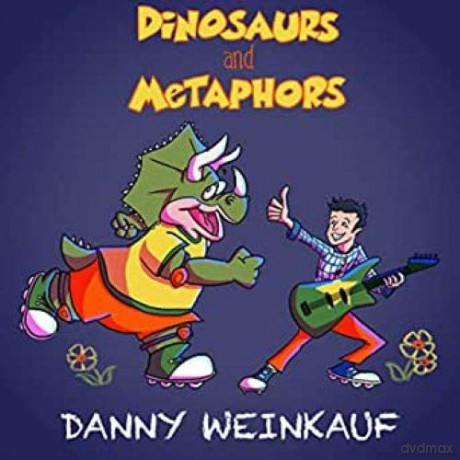 Danny Weinkauf: Dinosaurs And Metaphors [CD]