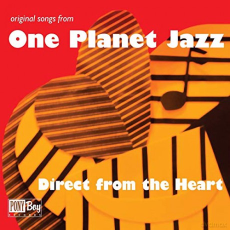 One Planet Jazz: Direct From The Heart [CD]