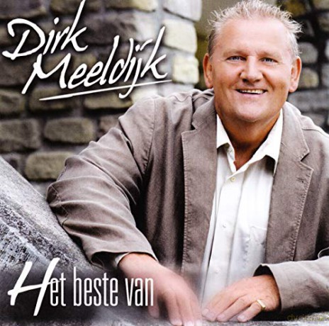 Dirk Meeldijk: Dirk Meeldijk - Het Beste Van [CD]