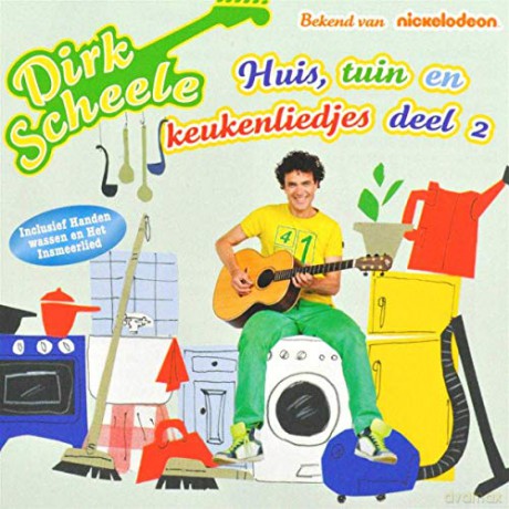 Dirk Scheele: Dirk Scheele - Huis Tuin En Keukenliedjes 2 [CD]