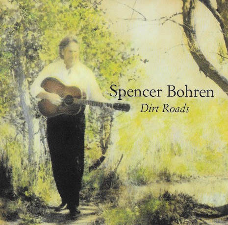 Spencer Bohren: Dirt roads [CD]
