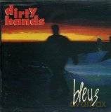 Dirty Hands-Bleus [CD]
