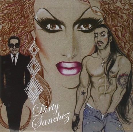 Dirty Sanchez: Dirty Sanchez - Dirty Sanchez [CD]