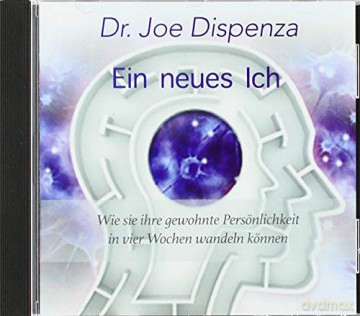 Koha Verlag: Dispenza, Joe: Ein neues Ich (CD) [CD]
