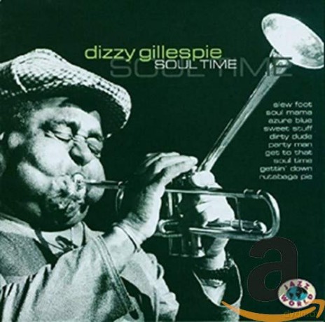 Dizzy Gillespie-Soul Time [CD]