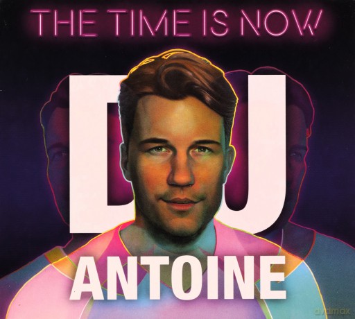 Dj Antoine: DJ Antoine-The Time Is Now [2CD]