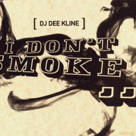 Dj Dee Kline -I Don't Smoke -Cds- [CD]