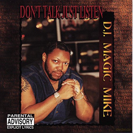 Dj Magic Mike-Don't Talk Just Listen [CD]