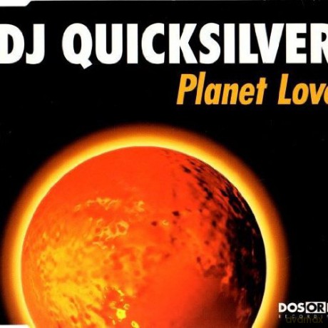 Dj Quicksilver: Planet Love [CD]