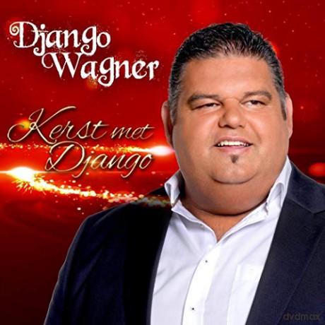 Django Wagner: Django Wagner - Kerst Met Django Wagner [CD]