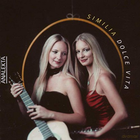 Similia: Dolce Vita-Werke Für Gitarre [CD]