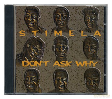 Stimela: Don't ask why [CD]