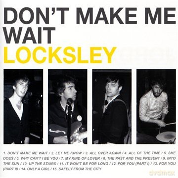 Locksley: Don'T Make Me Wait [CD]