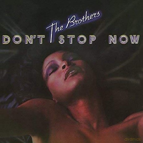 Brothers: Dont Stop Now [CD]