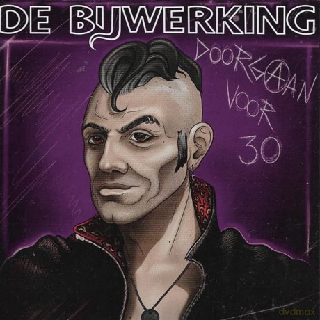 De Bijwerking: Doorgaan Voor 30 [CD]
