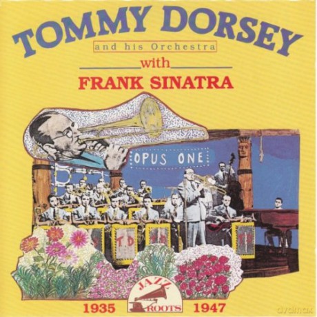 Dorsey/Sinatra: Dorsey And Sinatra 1935-47 [CD]