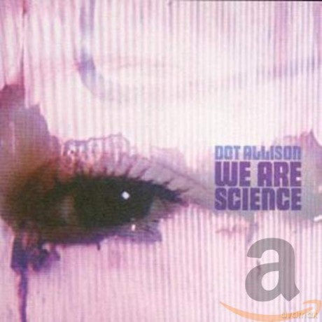 Dot Allison-We Are Science [CD]