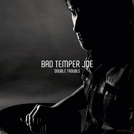 Bad Temper Joe: Double Trouble [CD]