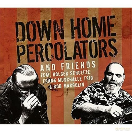 Down Home Percolators And F: Down Home Percolators [CD]