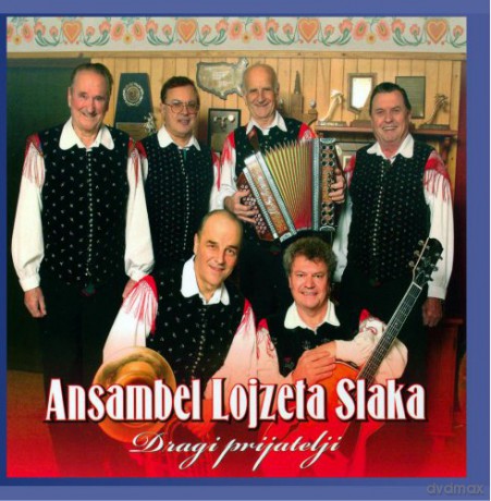 Ansambel Lojzeta Slaka: Dragi Prijatelji [CD]