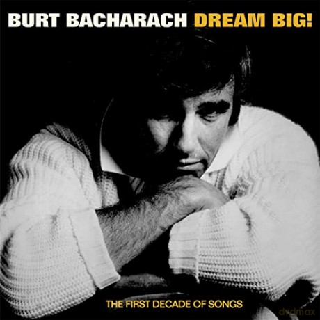 Burt Bacharach: Dream Big - The First Decade O [4CD]
