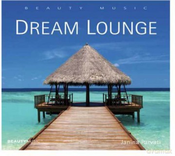 Janina Parvati: Dream Lounge [CD]