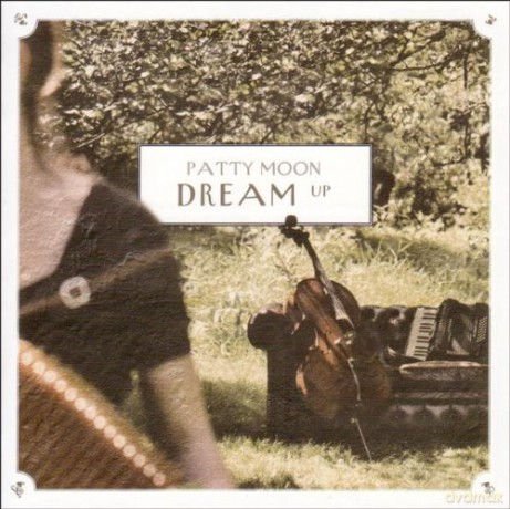 Patty Moon: Dream Up [CD]
