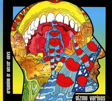 Gizmo Varillas: Dreaming Of Better Days [CD]