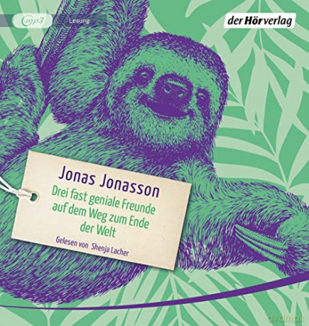 Jonas Jonasson: Drei Fast Geniale Freunde Auf Dem Weg Zum Ende Der [2CD]