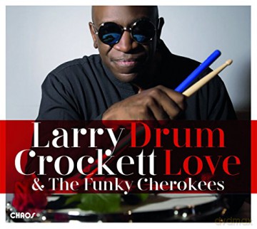 Larry Crockett: Drum Love [CD]