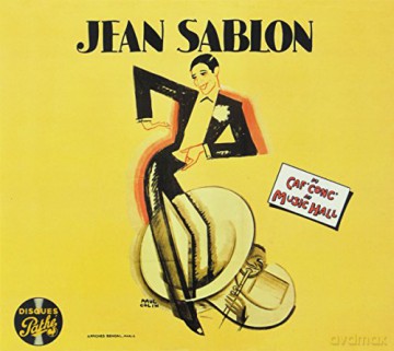 Sablon. Jean: Du caf'' conc'' au music hall [CD]