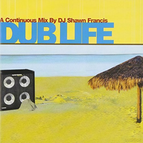 Dub Life-A Continuous Mix [CD]