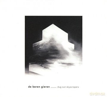 De Beren Gieren: Dug Out Skyscrapers [CD]
