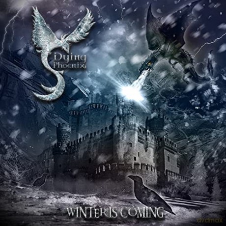 Dying Phoenix: Dying Phoenix-Winter Is Coming [CD]