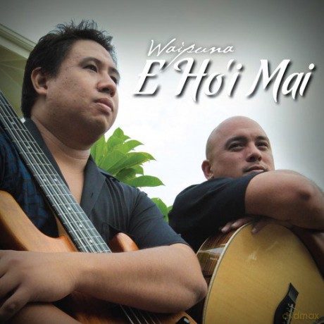 Waipuna: E Ho'i Mai [CD]