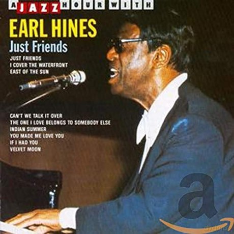 Earl Hines-Just Friends [CD]