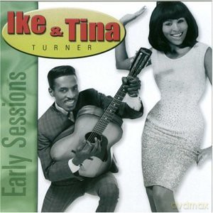 Ike And Tina Turner: Early Sessions [CD]