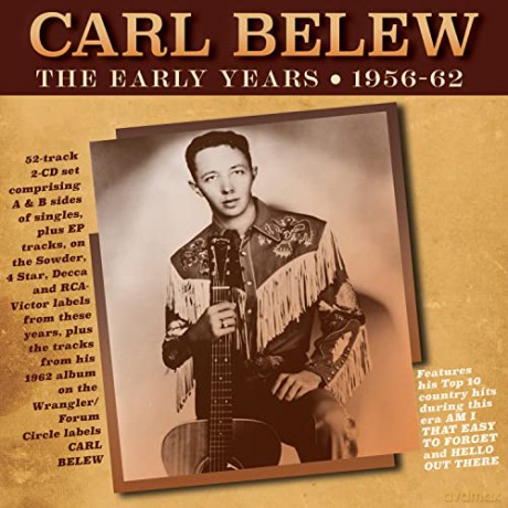 Carl Belew: Early Years 1956-62 [2CD]