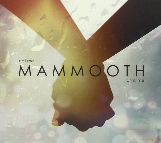 Mammooth: Eat Me Drink Me [CD]