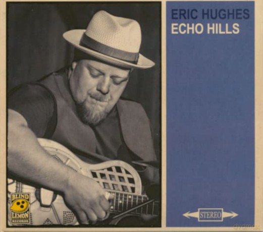 Eric Hughes: Echo Hills [CD]