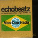 Echobeatz-Mas Que Nada -Cds- [CD]