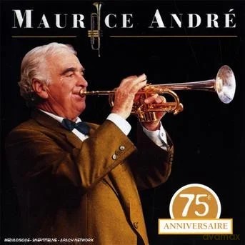 Maurice Andre: Edition du 75eme anniversaire [2CD]